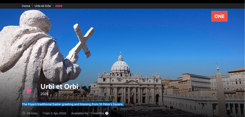 Easter Sunday - Resurrection of the Lord – “Urbi et Orbi” Blessing, 2026